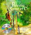 Piccolo, Saxo et Cie