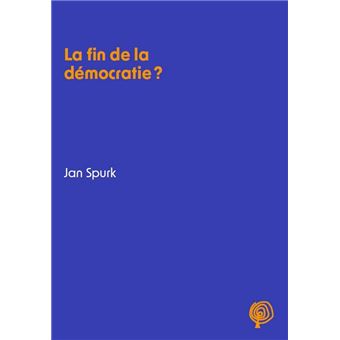 La fin de la démocratie ?