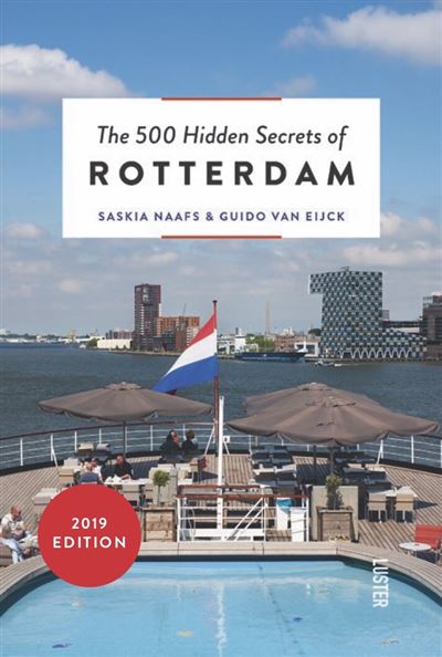 The 500 hidden secrets of Rotterdam