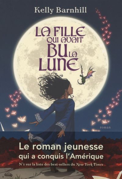 La fille qui avait bu la lune - Kelly Barnhill - broché