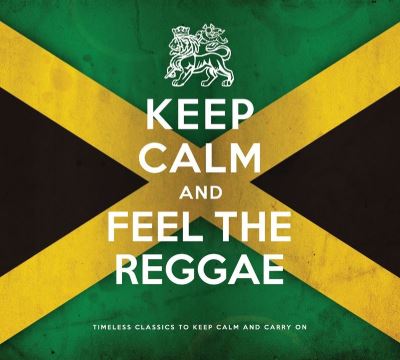 Keep calm and feel the reggae