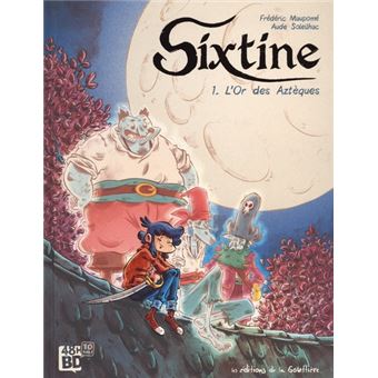 Sixtine - tome 1 L'or des Azteques