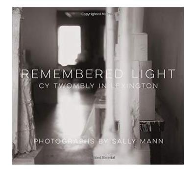 CY TWOMBLY & SALLY MAN. REMEMBERED LIGHT