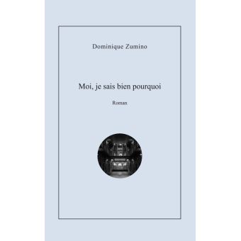 Moi je sais bien pourquoi - 1