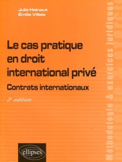 Le Cas Pratique En Droit International Privé. Contrats Internationaux ...