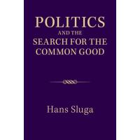Politics and the Search for the Common Good