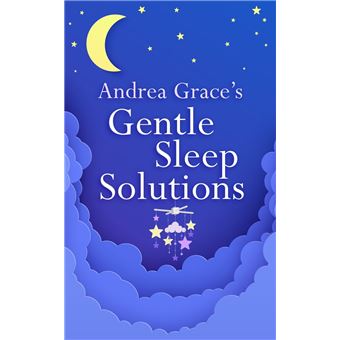 Andrea Grace’s Gentle Sleep Solutions - 1
