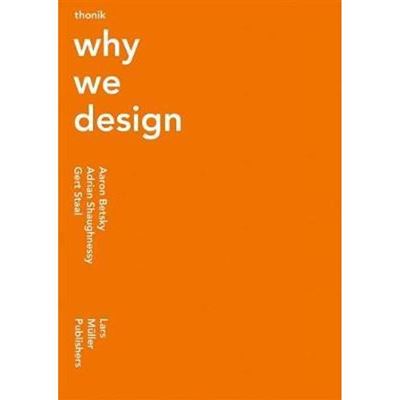 THONIK WHY WE DESIGN