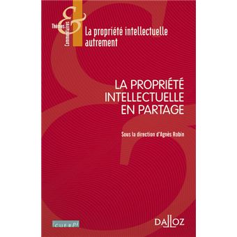La propriété intellectuelle en partage