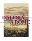 D'alesia a rome, l'aventure archeologique de napoleon iii