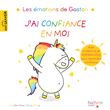 Les émotions de Gaston - J'ai confiance en moi