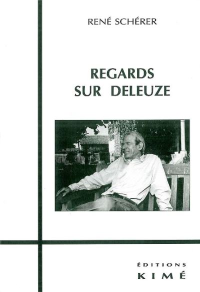 Regards sur Deleuze - René Schérer - (donnée non spécifiée)