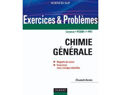 Exercices et problèmes de chimie générale