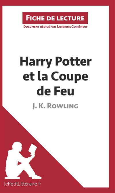 Analyse : Harry Potter et la coupe de feu de J, K, Rowling