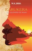 Karukera Les légendes de Kaia