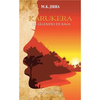 Karukera Les légendes de Kaia