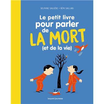 Le Petit livre pour parler de la mort (et de la vie !)