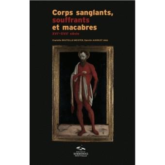 Corps sanglants, souffrants et macabres - 1