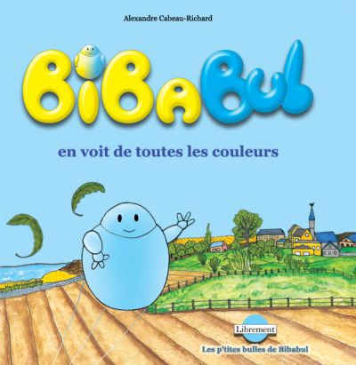Bibabul en voit de toutes les couleurs