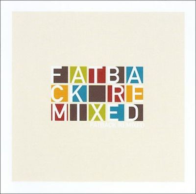 Fatback remixes
