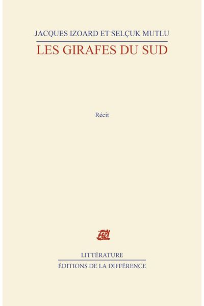 Les girafes du sud - Jacques Izoard - broché