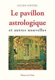 Le pavillon astrologique et autres nouvelles
