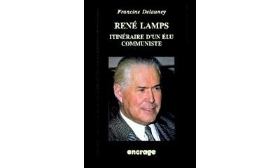 Rene Lamps itineraire d'un elu communiste