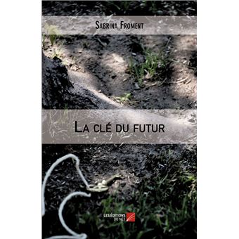 La clé du futur
