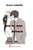 Pour toi, Anna - suivi de Kathelyn