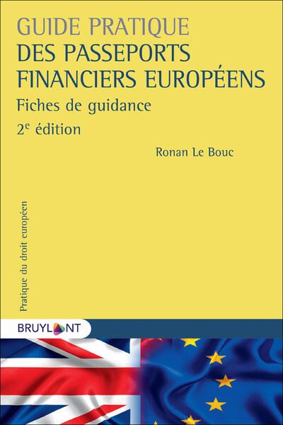 Guide pratique des passeports financiers européens 2ed - Ronan Le Bouc - broché