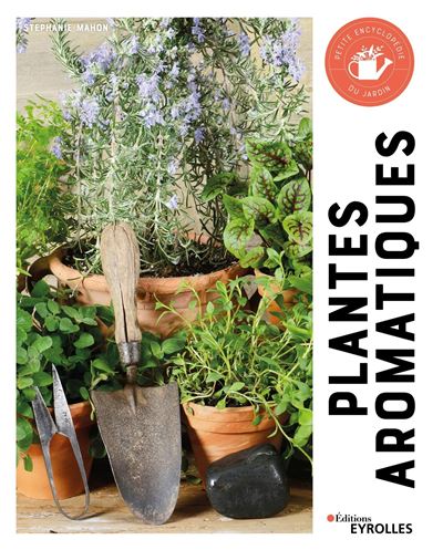 Plantes aromatiques - Stephanie Mahon - Eyrolles - broché - Guide