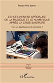 L'enseignement spécialisé de la musique et le numérique après la crise sanitaire