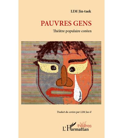 Pauvres gens : théâtre populaire coréen