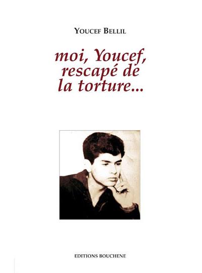 Moi Youssef, rescapé de la torture