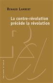 La contre-révolution précède la révolution