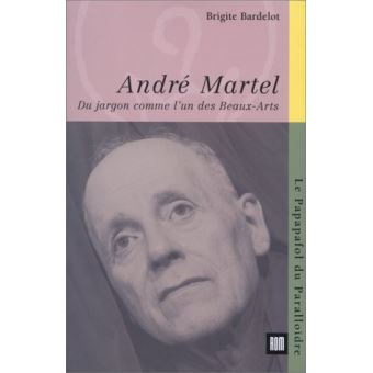 André Martel du jargon comme l'un des beaux-arts
