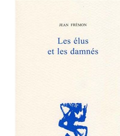 Les elus et les damnes
