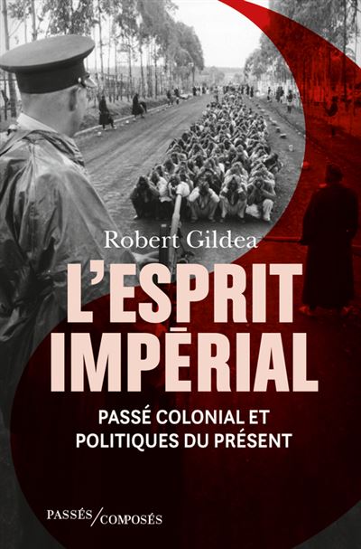 L'Esprit impérial - Robert Gildea - broché