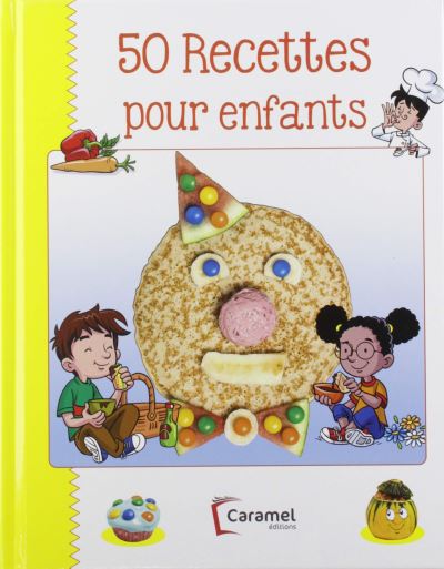 50 recettes pour enfants