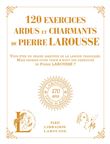 120 exercices ardus et charmants de Pierre Larousse