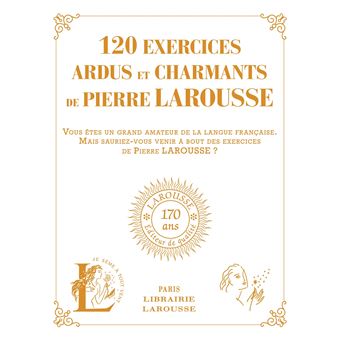 120 exercices ardus et charmants de Pierre Larousse