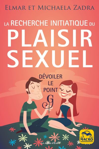 La recherche initiatique du plaisir sexuel, Dévoiler le point G