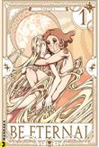 Be eternal,01:naissance