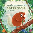 La drôle de rencontre de Roudoudou l'écureuil