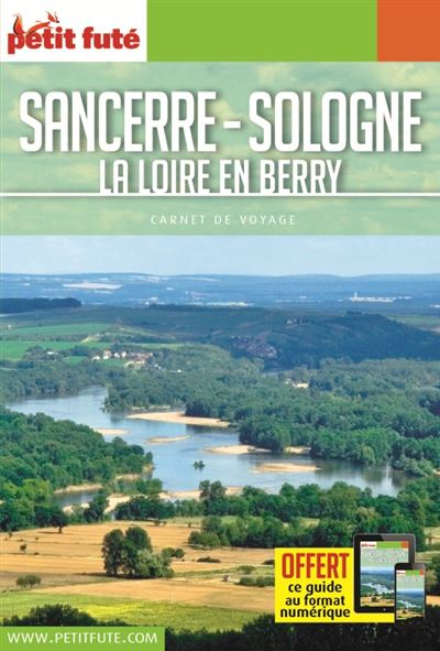 Guide Sancerre - Sologne 2018 Carnet Petit Futé - Dominique Auzias - broché