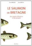 Le saumon en Bretagne - des siècles d'histoire et de passion