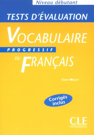 Vocabulaire progressif du français Niveau débutant