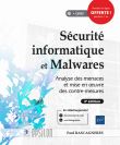 Sécurité informatique et Malwares - Analyse des menaces et mise en œuvre des contre-mesures