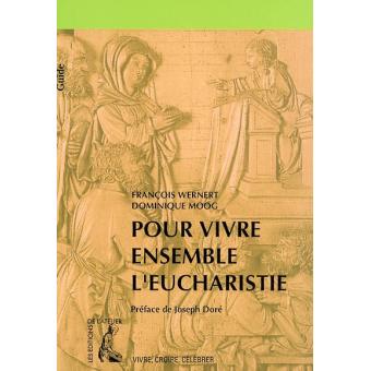 Pour Vivre Ensemble L'Eucharistie - 1