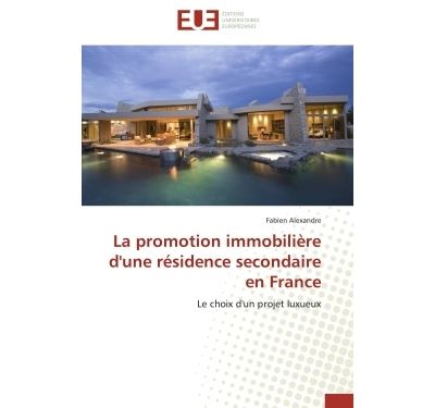 La promotion immobiliere d'une residence secondaire en franc